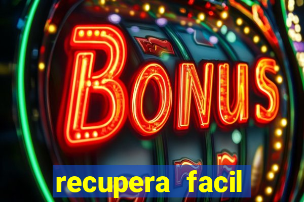 recupera facil reclame aqui